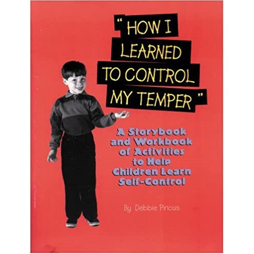 How I Learned to Control My Temper Storybook/Workbook