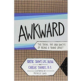 AWKWARD: The Social Dos and Don'ts of Being a Young Adult